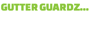 GutterGuardz... It's the least you can do to protect your home. 